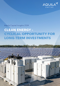 Aquila Capital insights 2024 - opinion paper with the title "Clean Energy - Cyclical opportunity for long-term investments"